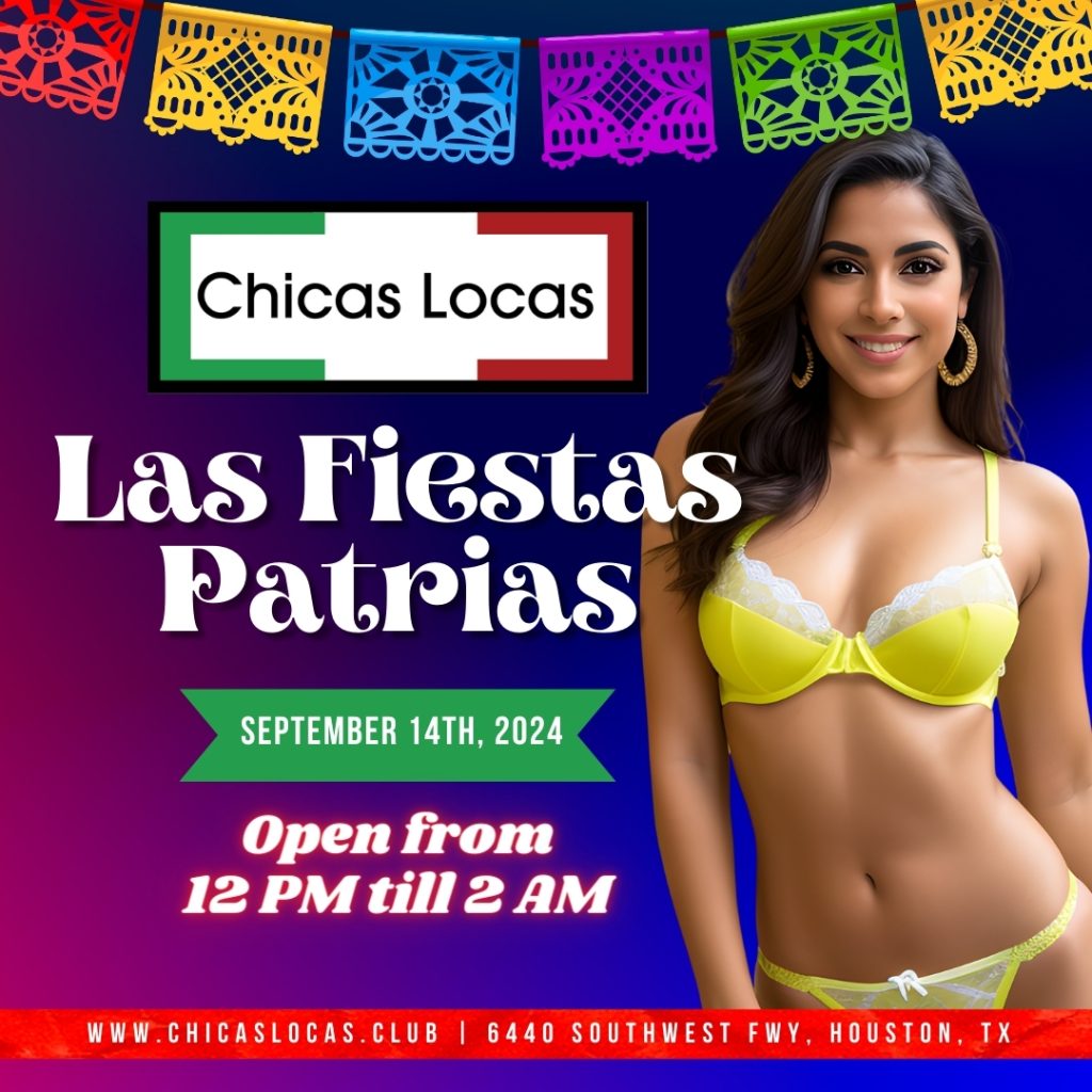 Celebrating Fiestas Patrias at Chicas Locas Houston