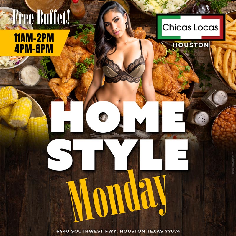 Chicas Locas Houston Monday Special